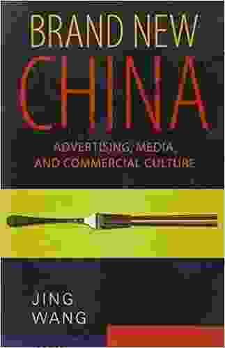 Brand New China: Advertising Media and Commercial Culture