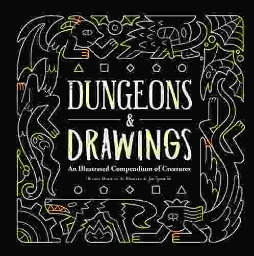 Dungeons and Drawings: An Illustrated Compendium of Creatures