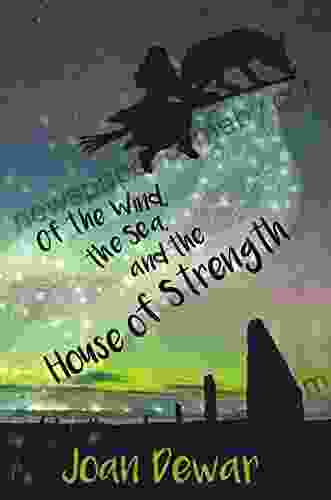 Of The Wind The Sea And The House Of Strength