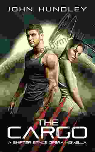 The Cargo: A Shifter Space Opera (Prequel To The Spaceship Huey Adventures)