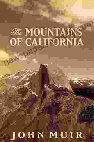 The Mountains Of California John Muir