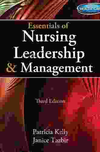 Essentials of Nursing Leadership Management