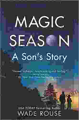 Magic Season: A Son S Story