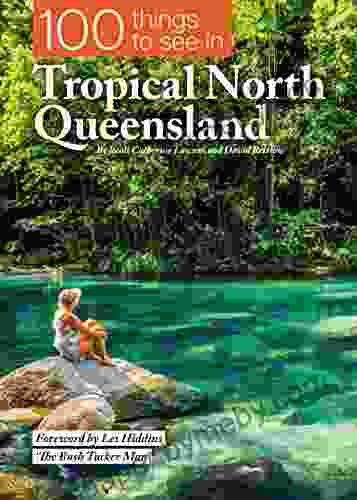 100 Things To See In Tropical North Queensland