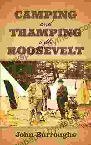 Camping and Tramping with Roosevelt