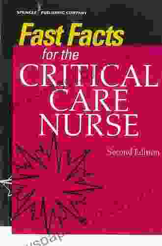 Fast Facts For The Critical Care Nurse