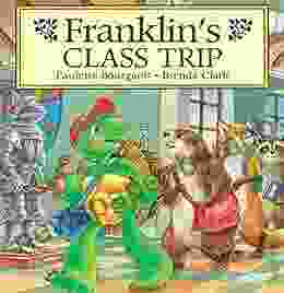 Franklin S Class Trip (Classic Franklin Stories)