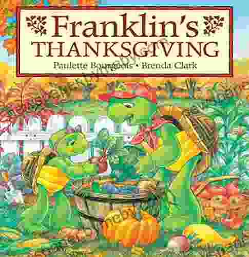 Franklin S Thanksgiving (Classic Franklin Stories 28)