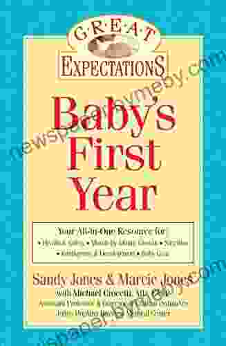 Great Expectations: Baby S First Year