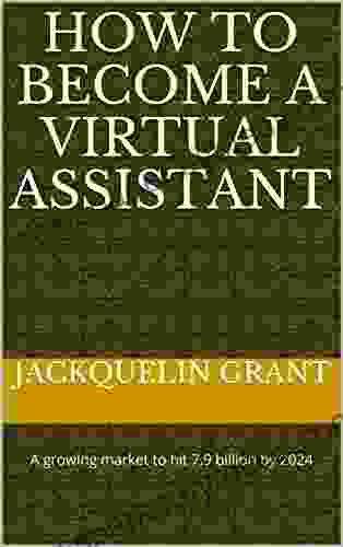 How To Become A Virtual Assistant: A Growing Market To Hit 7 9 Billion By 2024