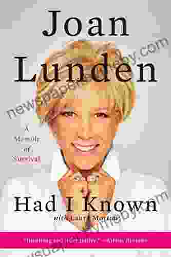 Had I Known: A Memoir Of Survival