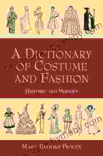 A Dictionary of Costume and Fashion: Historic and Modern (Dover Fashion and Costumes)