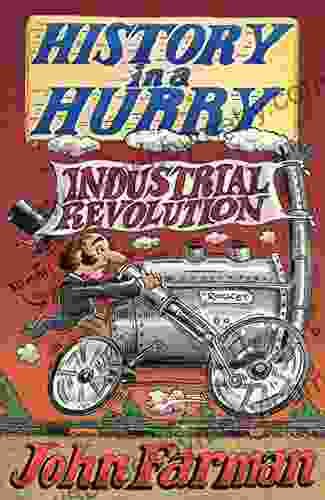 History In A Hurry: Industrial Revolution