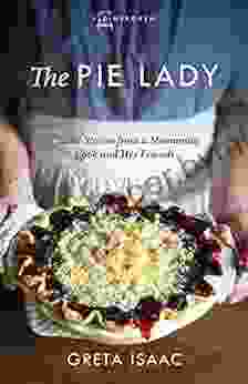 The Pie Lady: Classic Stories From A Mennonite Cook And Her Friends (Plainspoken)