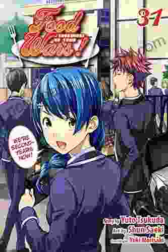 Food Wars : Shokugeki No Soma Vol 31: The New Totsuki Institute