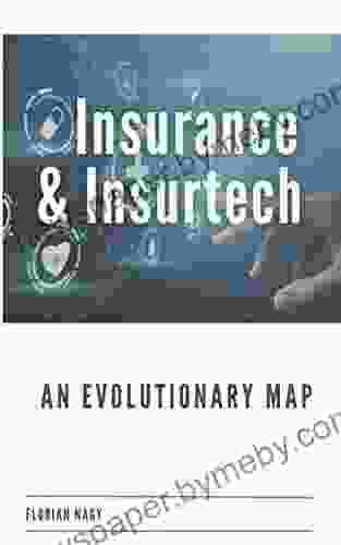 Insurance Vs Insurtech An Evolutionary Map: How The Industry Adapts To New Challenges And How The Market S Top Players Seize The Opportunity To Innovate And Generate Value