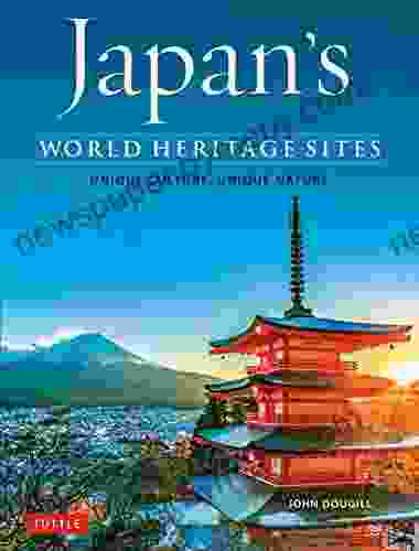 Japan S World Heritage Sites: Unique Culture Unique Nature