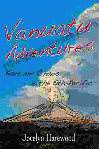 Vanuatu Adventures: Kava And Chaos In The Sth Pacific