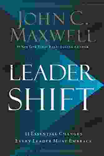 Leadershift: The 11 Essential Changes Every Leader Must Embrace