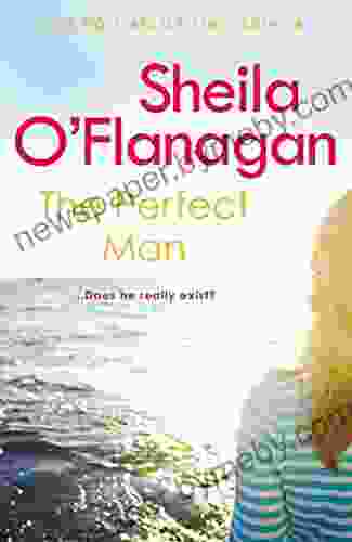 The Perfect Man: Let The #1 Author Take You On A Life Changing Journey