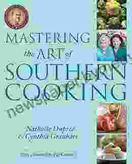 Mastering The Art Of Southern Cooking