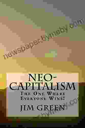 NEO CAPITALISM: The One Where Everyone Wins