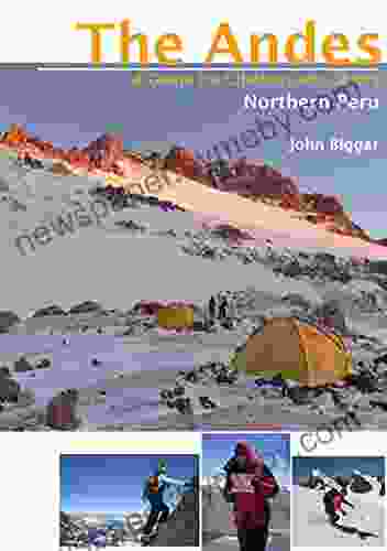 Northen Peru (Blanca Norht Blanca South Central Peru): The Andes A Guide for Climbers and Skiers