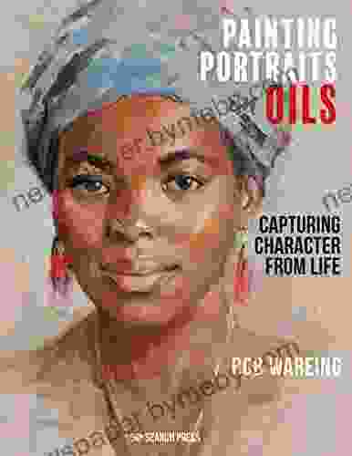 Painting Portraits In Oils: Capturing Character From Life