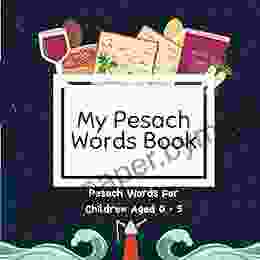 My Pesach Words Book: Pesach Words For Children Aged 0 5 A Great Passover Gift And Addition For The Seder Table