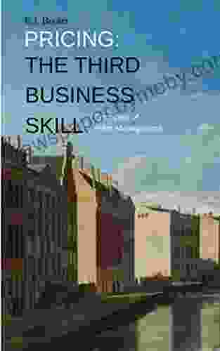 Pricing: The Third Business Skill E Book: Principles of Price Management