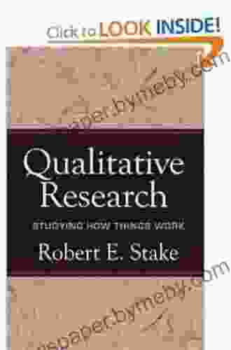 Qualitative Research: Studying How Things Work