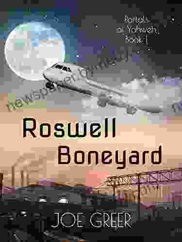 Roswell Boneyard (Portals Of Yahweh 1)