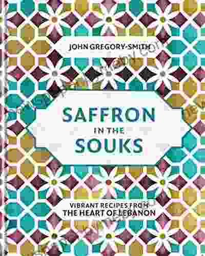 Saffron in the Souks: Vibrant recipes from the heart of Lebanon