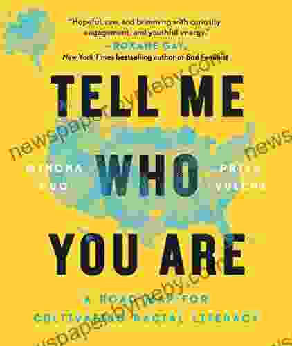 Tell Me Who You Are: Sharing Our Stories Of Race Culture Identity