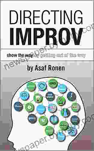 Directing Improv: Show The Way By Getting Out Of The Way