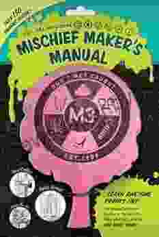 Sir John Hargrave S Mischief Maker S Manual