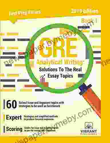 GRE Analytical Writing: Solutions To The Real Essay Topics 1 (Test Prep 3)