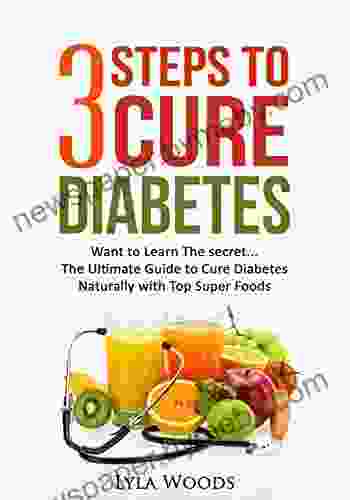 Diabetes: Diabetes Diet: 3 Steps To Cure Diabetes The Ultimate Guide With The Top Foods To Restoring Blood Sugar (diabetes Diet How Weight Sugar) (diabetes Diabetes Diabetic Cookbook Diabetes Burnout 1)