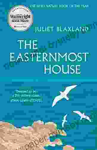 The Easternmost House Juliet Blaxland