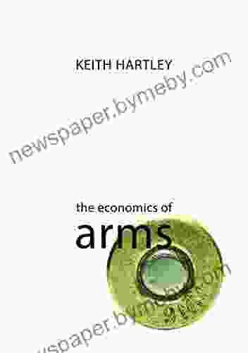 The Economics Of Arms (The Economics Of Big Business)