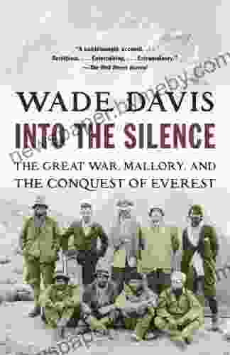 Into The Silence: The Great War Mallory And The Conquest Of Everest