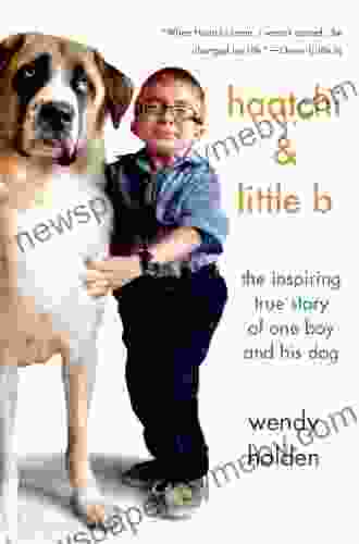 Haatchi Little B: The Inspiring True Story of One Boy and His Dog