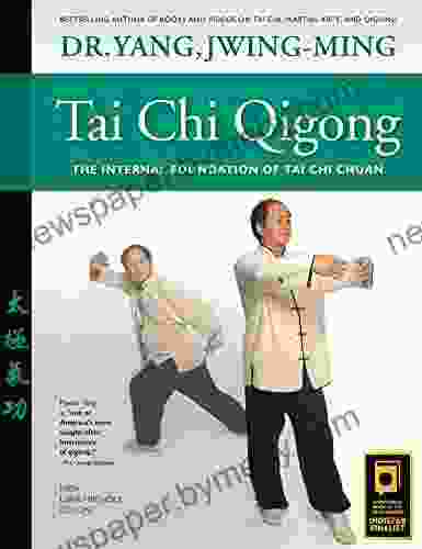 Tai Chi Qigong: The Internal Foundation of Tai Chi Chuan (YMAA Tai Chi 1)