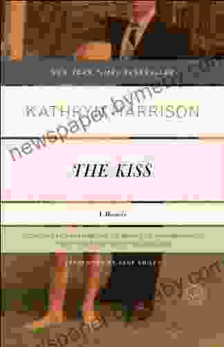 The Kiss: A Memoir Kathryn Harrison