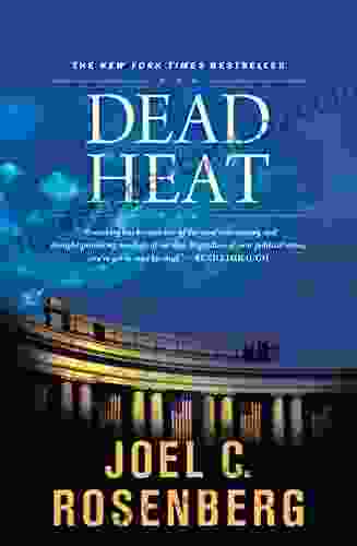 Dead Heat: A Jon Bennett Political and Military Action Thriller (Book 5) (The Last Jihad series)