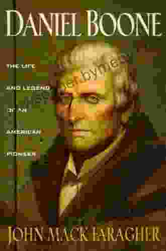 Daniel Boone: The Life And Legend Of An American Pioneer (An Owl Book)