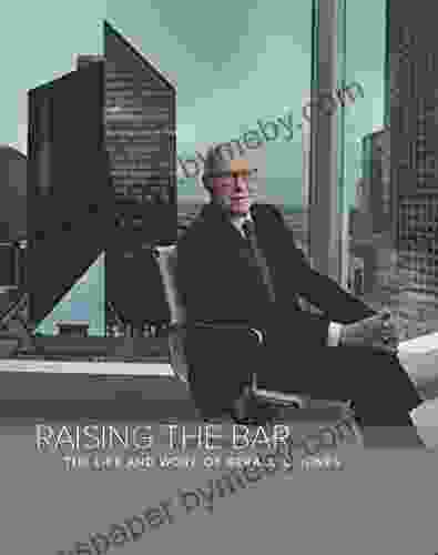 Raising The Bar: The Life and Work of Gerald D Hines