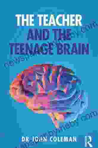 The Teacher And The Teenage Brain