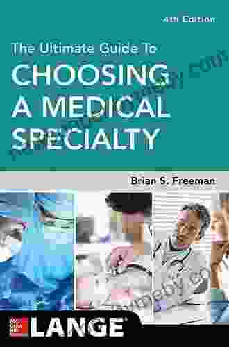 The Ultimate Guide To Choosing A Medical Specialty Fourth Edition (Lange Medical Book)