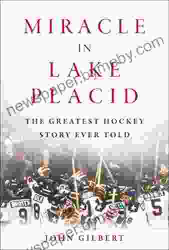 Miracle In Lake Placid: The Greatest Hockey Story Ever Told